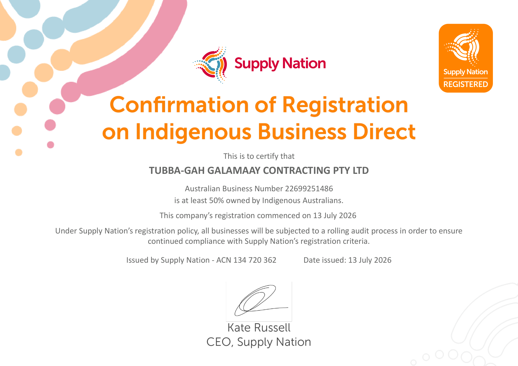 Supply Nation Confirmation of Registration on Indigenous Business Direct — Tubba-Gah Galamaay Contracting Pty Ltd, ABN 22 699 251 486, registration commenced 13 July 2026, signed by Kate Russell, CEO, Supply Nation